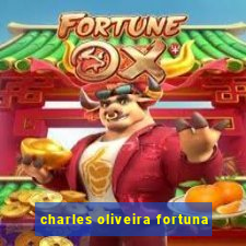 charles oliveira fortuna